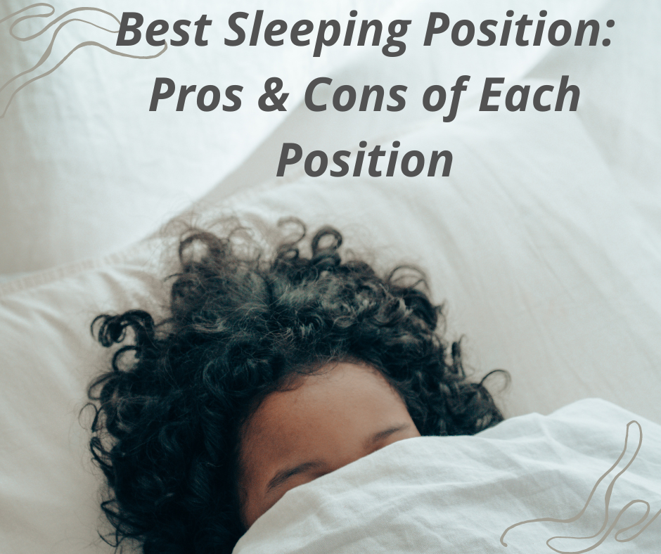 Best Sleeping Position: Pros & Cons of each Position