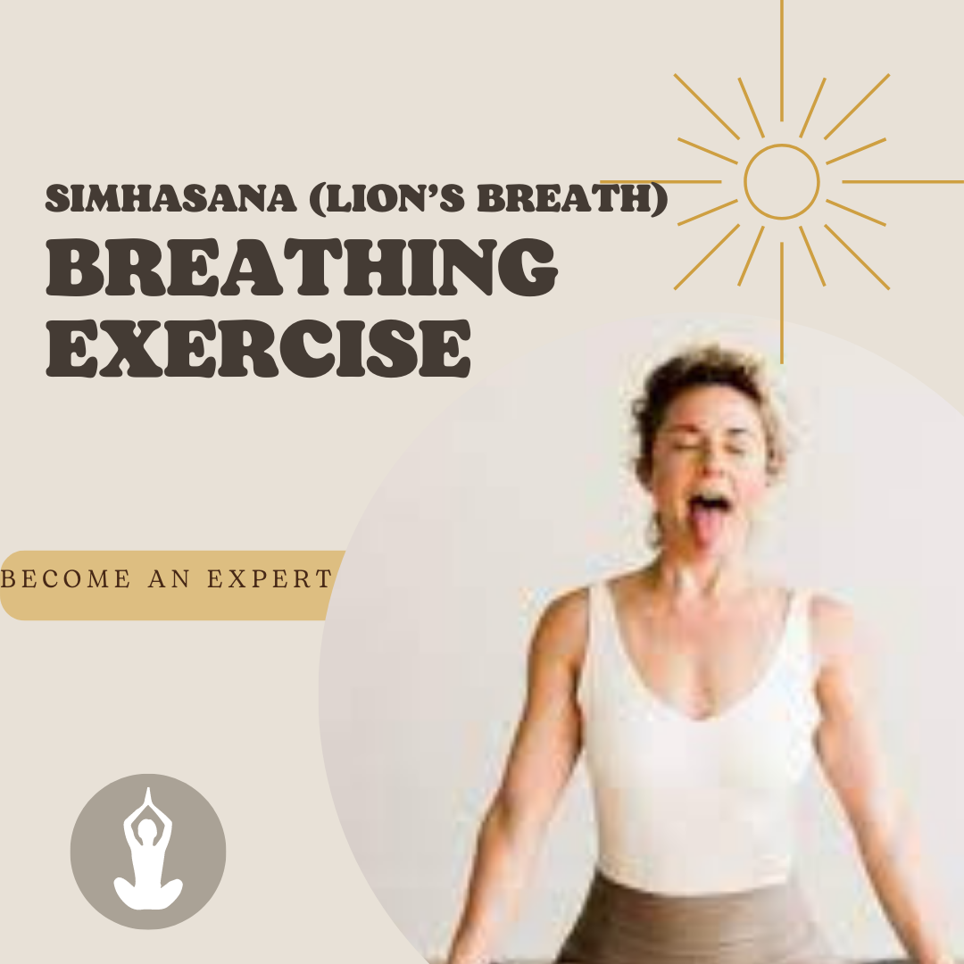 Simhasana (Lion’s Breath)