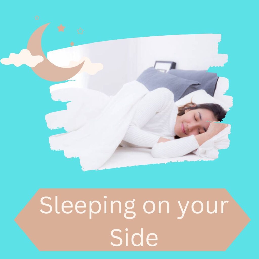 Sleeping on your side