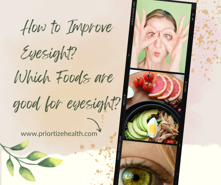 How to Improve Eyesight? Which Foods are good for eyesight?