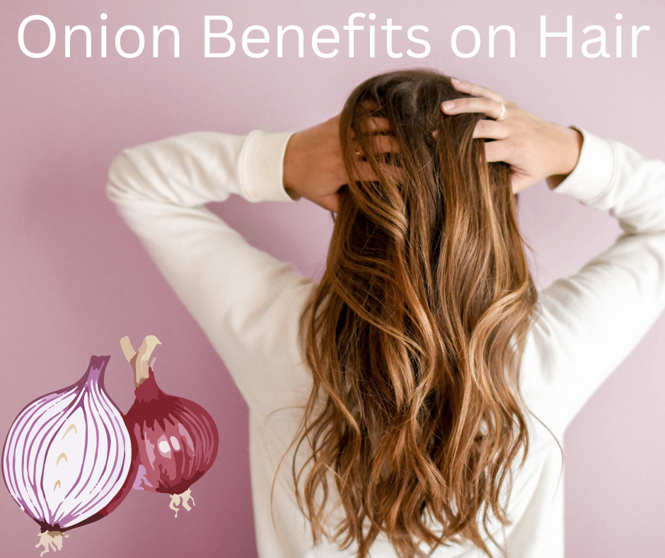 Onion Benefits on Hair