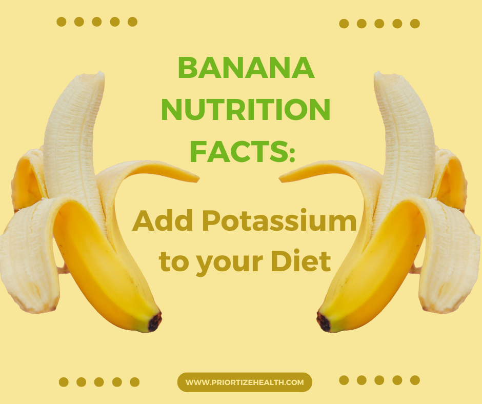 BANANA NUTRITION FACTS: Add Potassium to your Diet