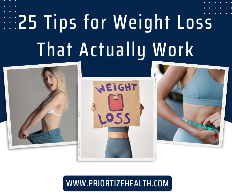 25 Tips for Weight Loss that Actually Work