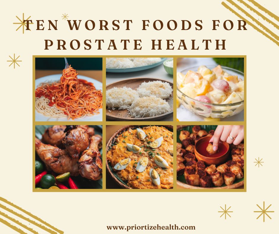 Ten Worst Foods for Prostate Health