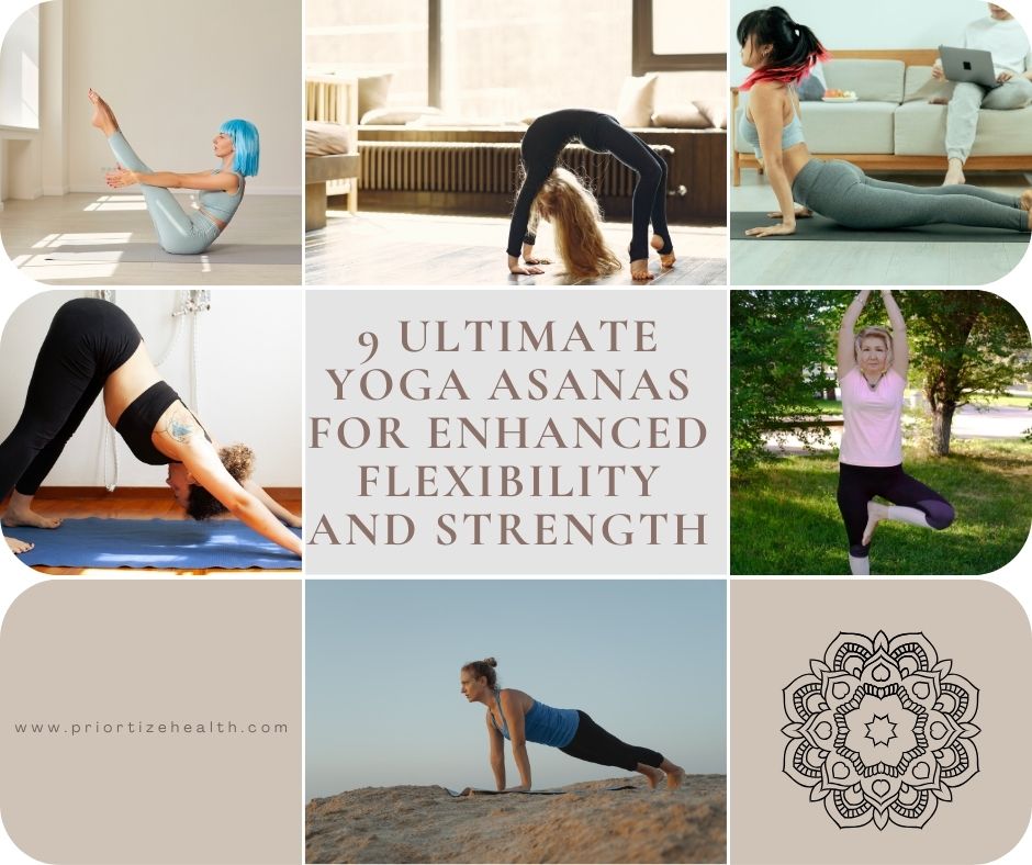 9 Ultimate Yoga asanas for enhanced Flexibility and Strength