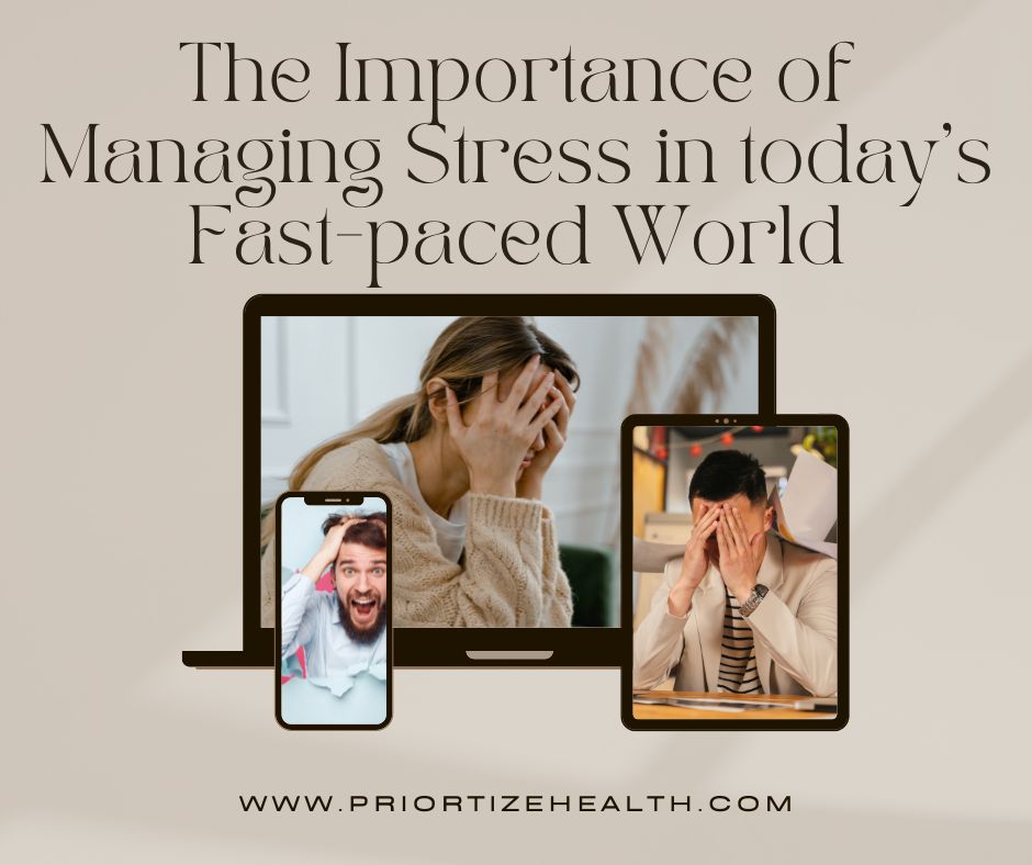 The Importance of Managing Stress in today’s Fast-paced World