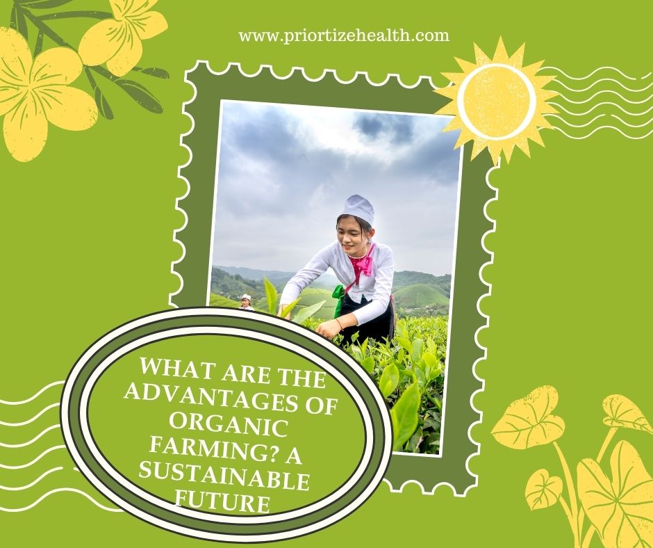 What are the Advantages of Organic Farming