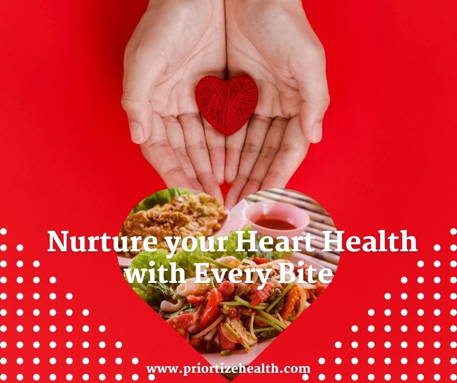 Nurture your Heart Health with Every Bite