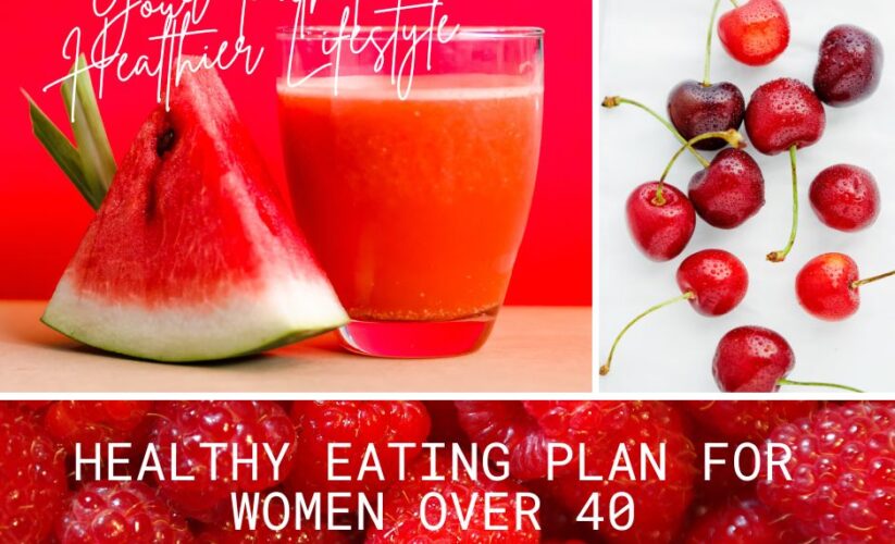 healthy eating plan for women over 40