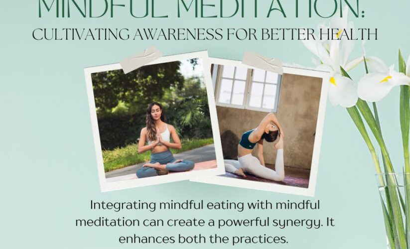 Mindful Eating and Mindful Meditation